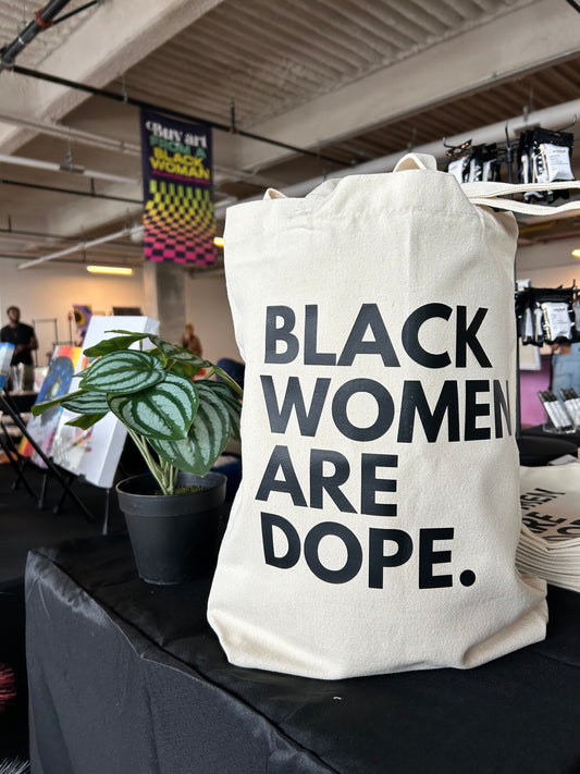 Black Women Are Dope Tote