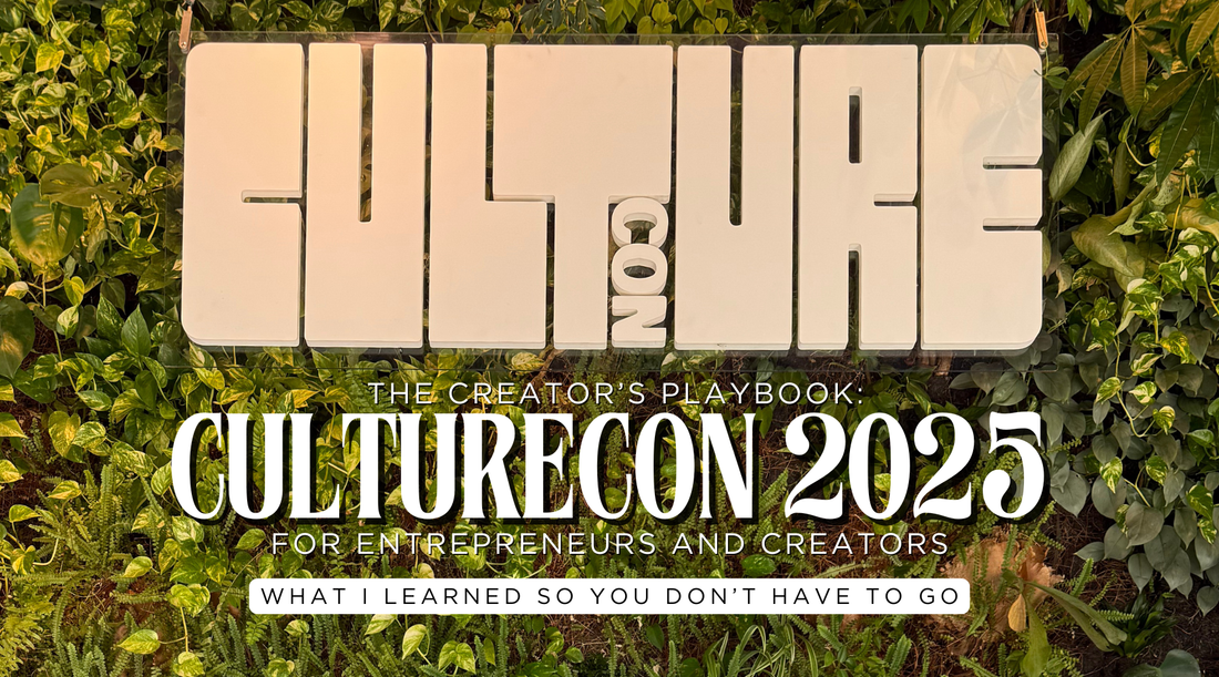 The Creator’s Playbook: What I Learned from CultureCon 2025