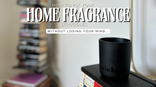 How to Fix Your Home Fragrance Struggles (Without Losing Your Mind)
