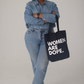 Women Are Dope Tote