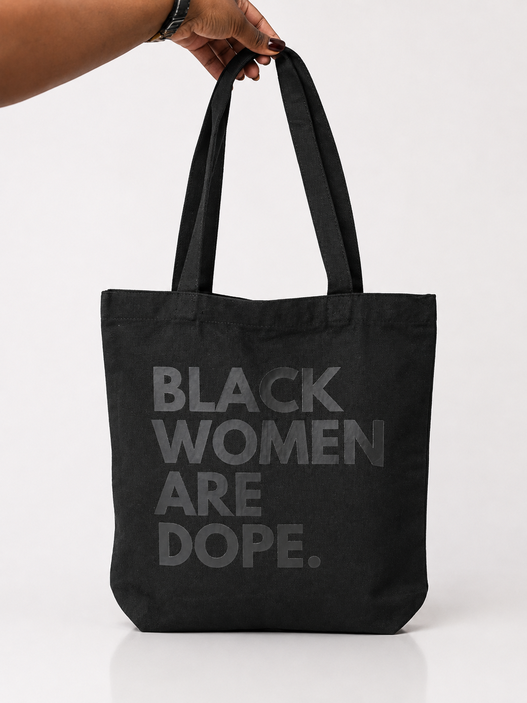 Black Women Are Dope Tote